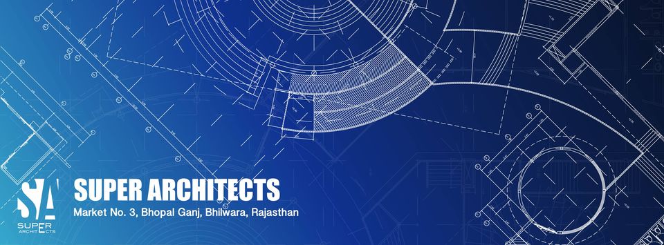 Super Architects - Bhilwara