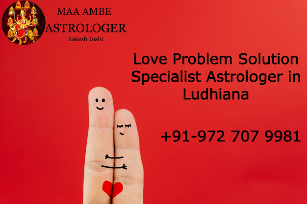 Love Problem Solution In Ludhiana