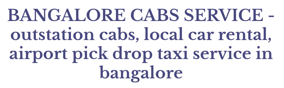 BANGALORE CABS SERVICE